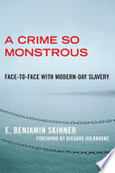 Thumbnail for A crime so monstrous: face-to-face with modern-day slavery